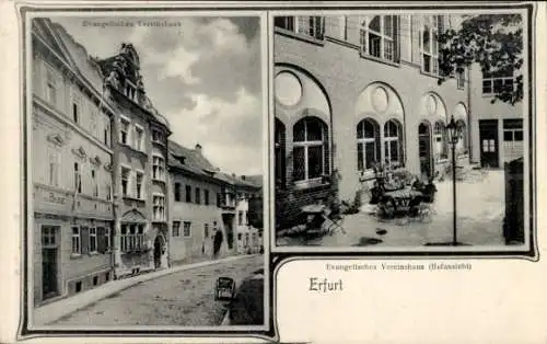 Ak Erfurt in Thüringen, Evangelisches Vereinshaus, Straßenansicht, Hofansicht