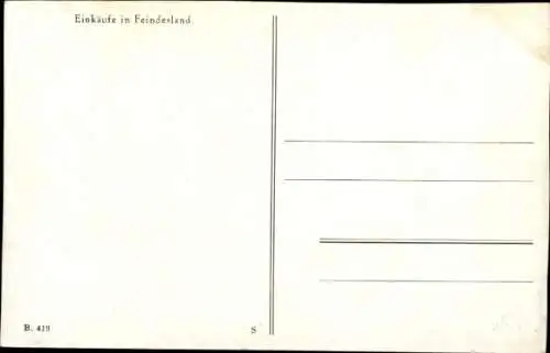 Ak Deutsche Soldaten, Einkäufe in Feindesland, I. WK