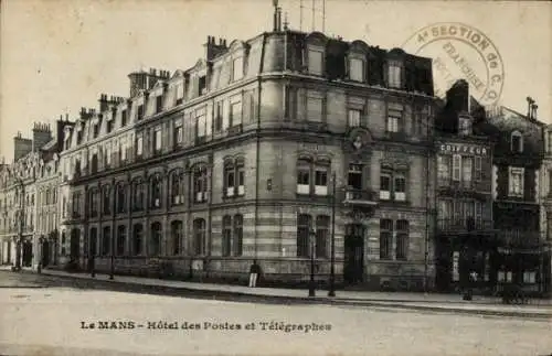 Ak Le Mans Sarthe, Hotel des Postes und die Telegraphen