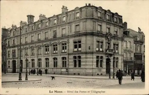 Ak Le Mans Sarthe, Hotel des Postes et Telegraphes