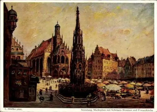 Künstler Ak Mößler, L., Nürnberg, Marktplatz, Schöner Brunnen, Liebfrauenkirche, Marktleben