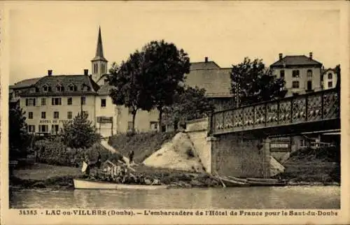 Ak Lac oder Villers Doubs, Embarcadere des Hotel de France für den Saut du Doubs