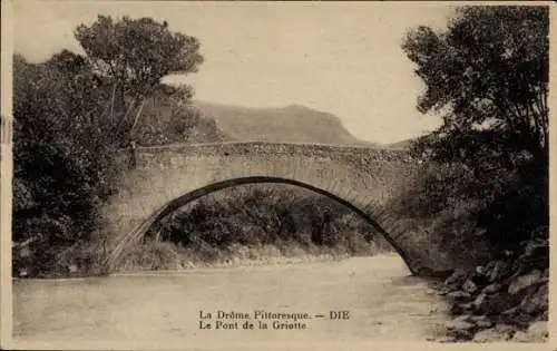 Ak Die Drome, Pont de la Griotte