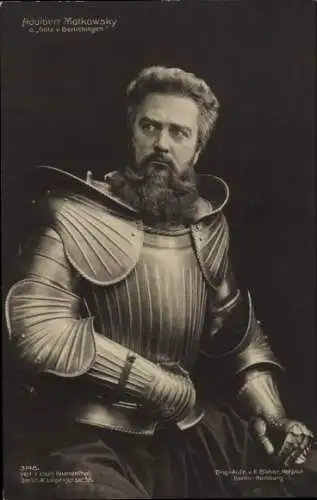 Ak Schauspieler Adalbert Matkowsky, Portrait, Rolle Götz von Berlichingen