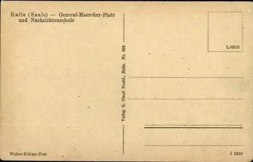 Ak Halle an der Saale, General-Maercker-Platz, Nachrichtenschule