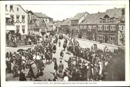 Ak Hildburghausen in Thüringen, Berthold VII der Hildburghausen das Stadtrecht verlieh, Stadtfest