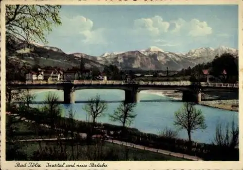 Ak Bad Tölz in Oberbayern, Isartal, neue Brücke