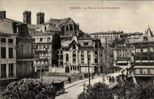 Ak Verdun Lothringen Meuse, Le Pont et la Rue Beaurepaire