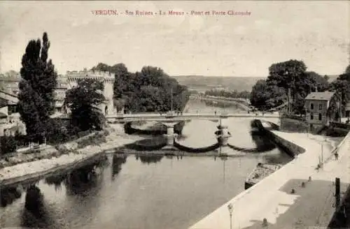 Ak Verdun Meuse, ses Ruines, la Meuse, Pont et Porte Chaussee