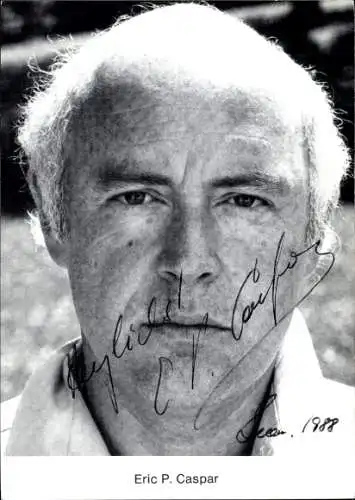 Ak Schauspieler Eric P. Caspar, Portrait, Autogramm