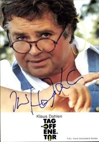 Ak Schauspieler Klaus Dahlen, Portrait, Autogramm, Tag der offenen Tür