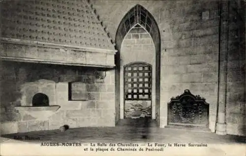 Ak Aigues Mortes Gard, La Salle des Chevaliers, Le Four, la Herse Sarrasine, plaque de Cheminee