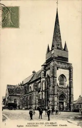 Ak Neufchâtel en Bray Seine Maritime, Kirche Notre-Dame