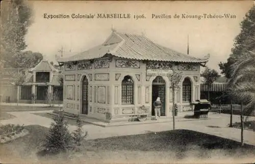 Ak Marseille Bouches du Rhône, Kolonialausstellung 1906, Pavillon Kouang-Tcheou-Wan