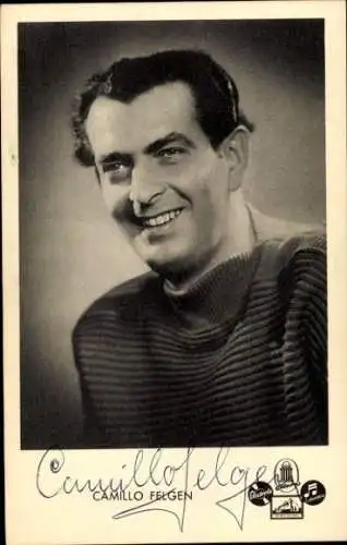 Ak Schauspieler und Sänger Camillo Felgen, Portrait, Autogramm