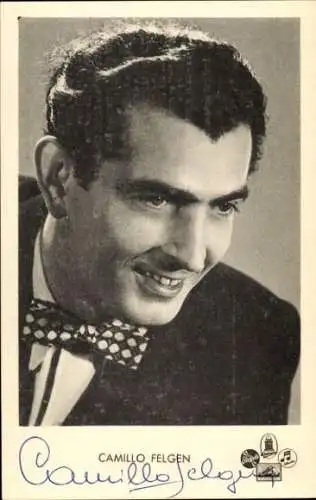 Ak Sänger Camillo Felgen, Portrait, Autogramm
