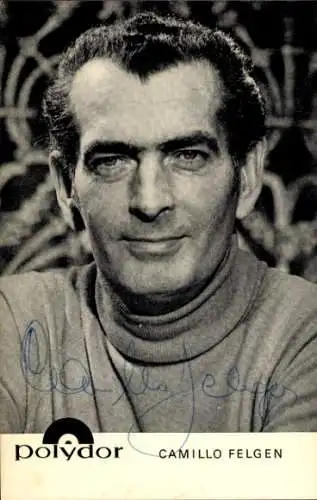 Ak Sänger Camillo Felgen, Portrait, Autogramm