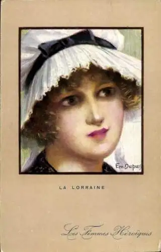 Künstler Ak Dupuis, E., Heroische Frauen, Lothringen