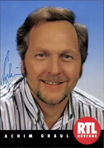 Ak Schauspieler Achim Graul, Portrait, Autogramm, RTL Hörfunk