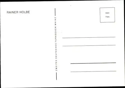 Ak Schauspieler Rainer Holbe, Portrait, Autogramm