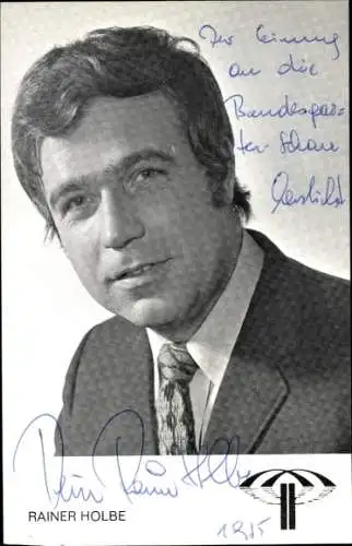 Ak Schauspieler Rainer Holbe, Portrait, Autogramm