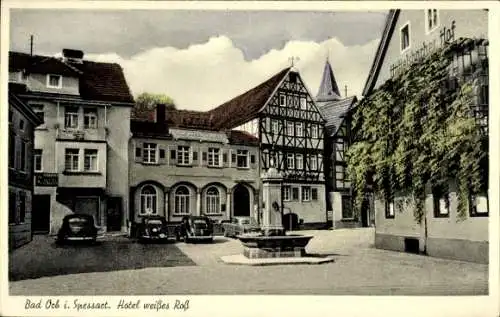 Ak Bad Orb im Spessart Hessen, Hotel weißes Ross, Wittelsbacher Hof