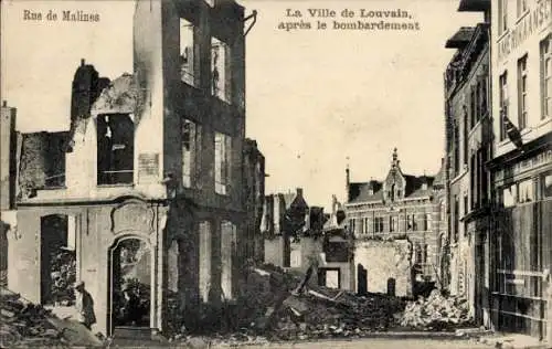 Ak Louvain Leuven Flämisch Brabant, Rue de Malines après le bombardement, Kriegszerstörungen, I. WK