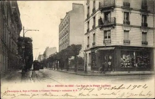 Ak Noisy-le-Sec Seine Saint Denis, La Rue de la Forge