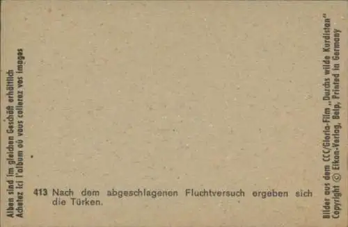 Sammelbild Karl May, Filmszene Durchs wilde Kurdistan, Nr. 413, Türken ergeben sich