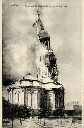 Ak Hamburg Mitte Neustadt, Brand der St. Michaeliskirche am 3. Juli 1906