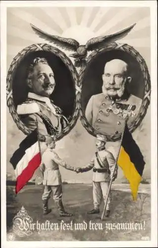 Passepartout Ak Kaiser Franz Joseph I., Kaiser Wilhelm II., Wir halten fest und treu zusammen