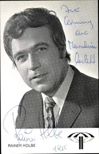 Ak Schauspieler Rainer Holbe, Portrait, Autogramm