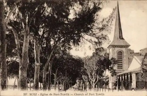 Ak Port Tewfik Hafen von Suez Ägypten, Kirche