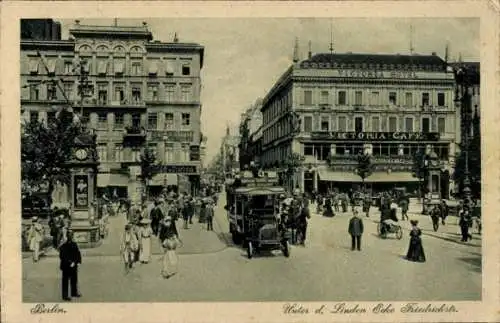 Ak Berlin Mitte, Unter den Linden, Ecke Friedrichstraße, Viktoria Cafe