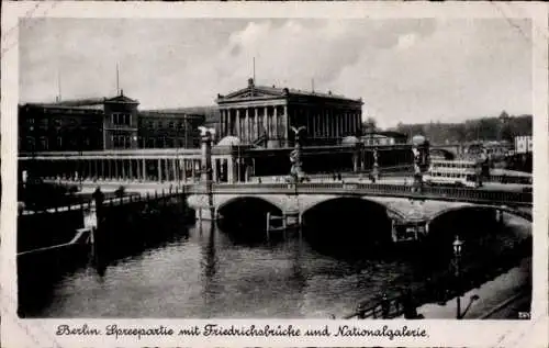 Ak Berlin Mitte, Spree, Friedrichsbrücke, Nationalgalerie