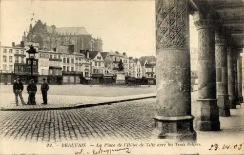 Ak Beauvais Oise, Place de l'Hotel de Ville, Troix Piliers