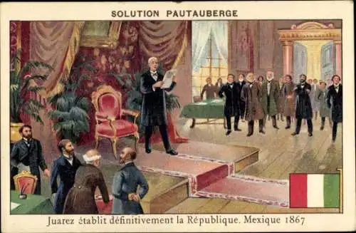 Ak Reklame Solution Pautauberge, Juarez gründet endgültig die Republik, Mexiko 1867