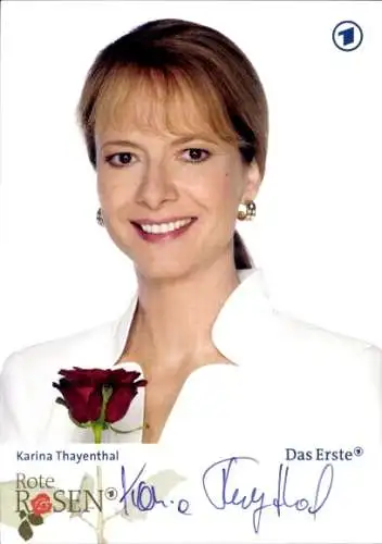 Ak Schauspielerin Karina Thayenthal, Portrait, Rote Rosen, Autogramm