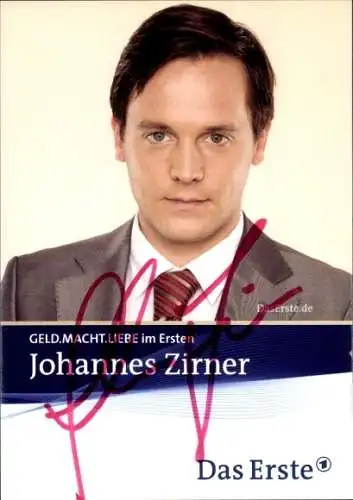 Ak Schauspieler Johannes Zirner, Portrait, Autogramm, Geld macht Liebe