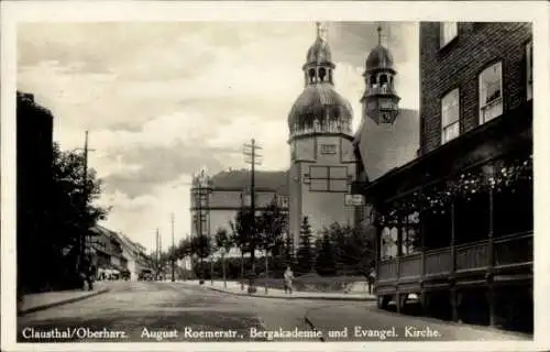 Ak Clausthal Zellerfeld im Oberharz, August Roemerstr, Bergakademie, Kirche