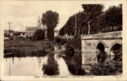 Ak Yvre l'Évêque Sarthe, Le Pont sur l'Huisne