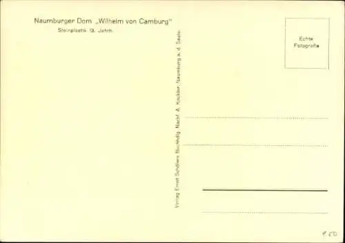 Ak Naumburg an der Saale, Naumburger Dom, Wilhelm von Camburg, Steinplastik, 13. Jahrhundert