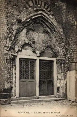 Ak Beauvais Oise, Kathedrale, Kirche Basse Oeuvre, Portal