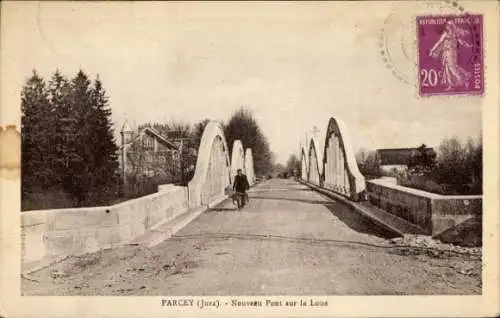 Ak Parcey Jura, Nouveau Pont sur la Loue