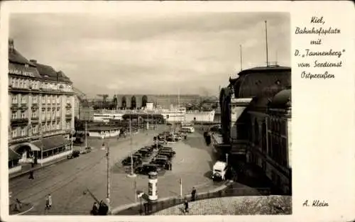 Ak Kiel in Schleswig Holstein, Bahnhofsplatz mit Dampfer Tannenberg, Seedienst Ostpreußen