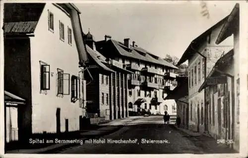 Ak Spital am Semmering Steiermark, Straßenpartie, Hotel Hirschenhof