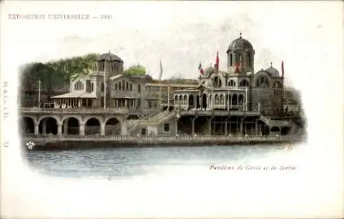 Ak Paris Frankreich, Exposition Universelle 1900, Pavillons de Grece et de Serbie, Stengel 13