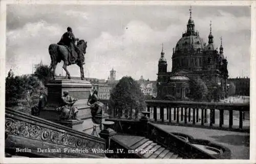 Ak Berlin Mitte, Denkmal Friedrich Wilhelm IV., Dom