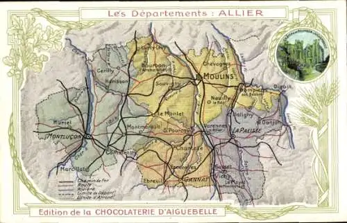 Landkarten Ak Allier, Reklame Chocolaterie d’Aiguebelle, Moulins, Montlucon, Cerilly