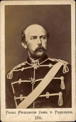 Kabinett Foto Prinz Friedrich Carl von Preußen, Generalfeldmarschall, Husarenuniform, 1871